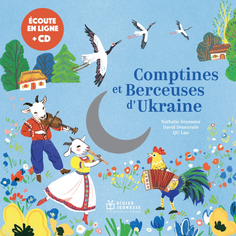 Comptines et berceuses d'Ukraine, Livre-CD - Nathalie Soussana, David Doucerain, Qu Lan - DIDIER JEUNESSE