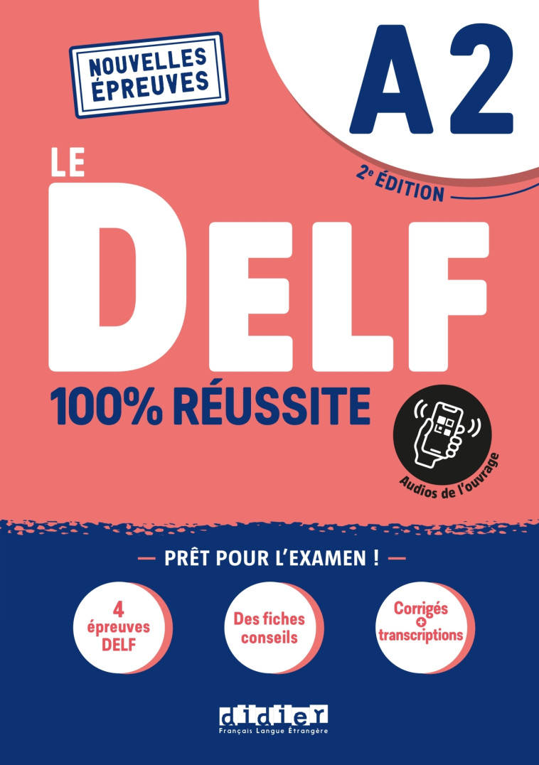 Le DELF A2 100% Réussite - édition 2021-2022 - Livre + didierfle.app - Dorothée Dupleix, Catherine Houssa, Marie Rabin - DIDIER