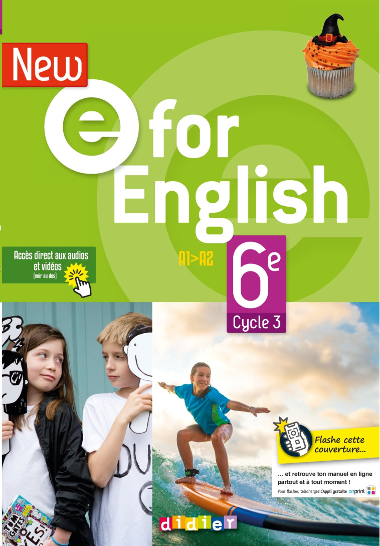 New E For English 6ème - Anglais Ed.2021 - Livre de l'élève - Mélanie Herment, Laura Cursat, Anna Guill, Corinne Létant, Pascaline Gouyette, Charlotte Thomas, Sophie Rosenberger - DIDIER