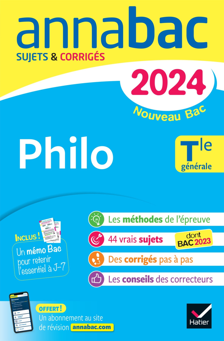 Annales du bac Annabac 2024 Philo Tle générale - Johnny Brousmiche, Sabrina Cerqueira, Anthony Dekhil, Patrick Ghrenassia, Justine Janvier, Fabien Lamouche, Charlotte Noirot-Nérin, Stéphanie Ronchewski, Caroline Verleyen - HATIER