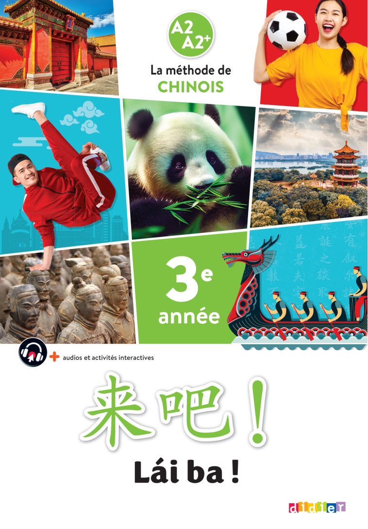 Lai Ba ! 3 - Chinois 3e année - Ed. 2023 - Livre élève - Isabelle Pillet, Weiyan Wang, Maxime Ermeneg Maxime Ermeneg, Lan Yi, Sophie Atimi, Patrick Chenoux, Yezhi Jin, Claude Lamouroux, Dandan Liu, Varua Moua,  Maxime Ermeneg, Yi Lan - DIDIER