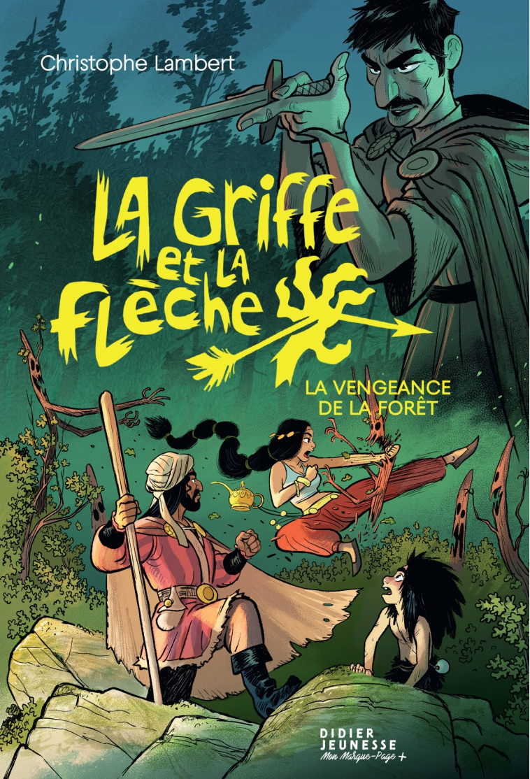 La Griffe et la flèche, tome 2 - La vengeance de la forêt - Christophe Lambert, Florent Sacré - DIDIER JEUNESSE