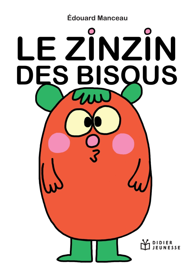 Le Zinzin des bisous - Edouard Manceau, Edouard Manceau - DIDIER JEUNESSE