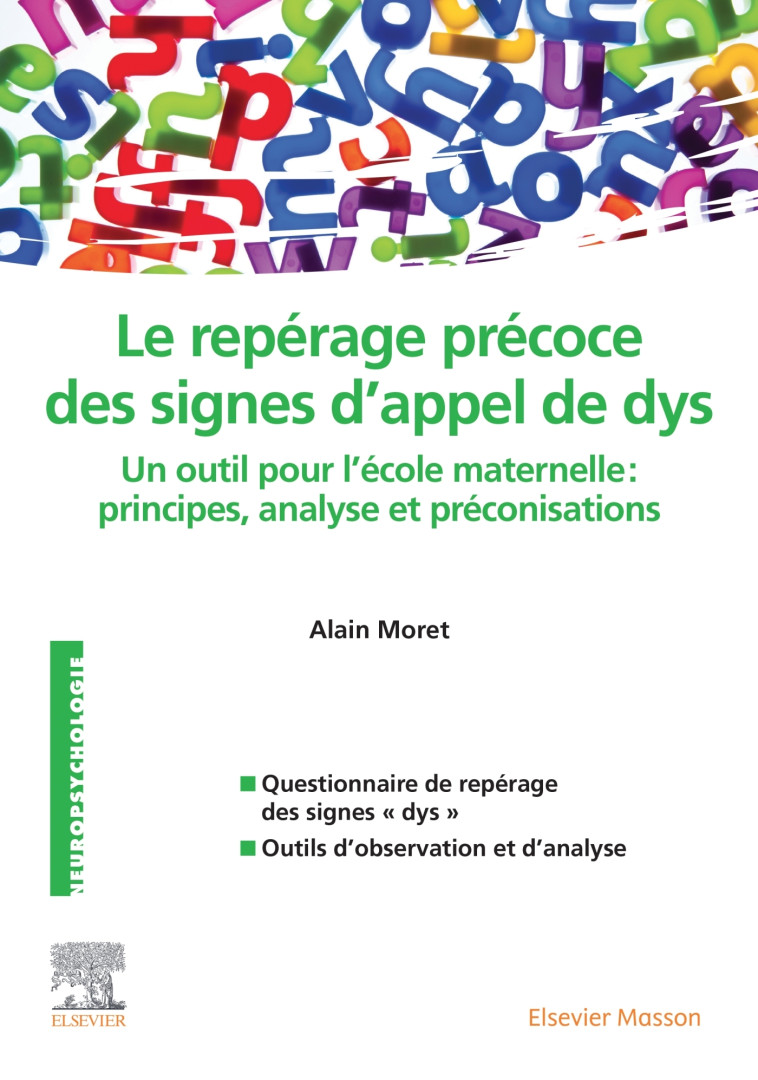 Repérage précoce des signes d'appel de dys - Alain Moret - MASSON