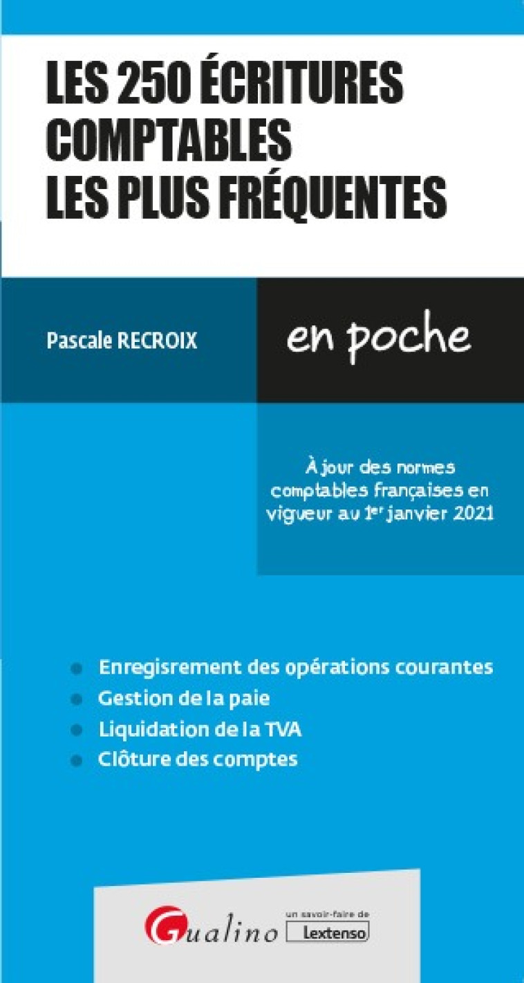 Les 250 écritures comptables les plus fréquentes - Pascale Recroix - GUALINO