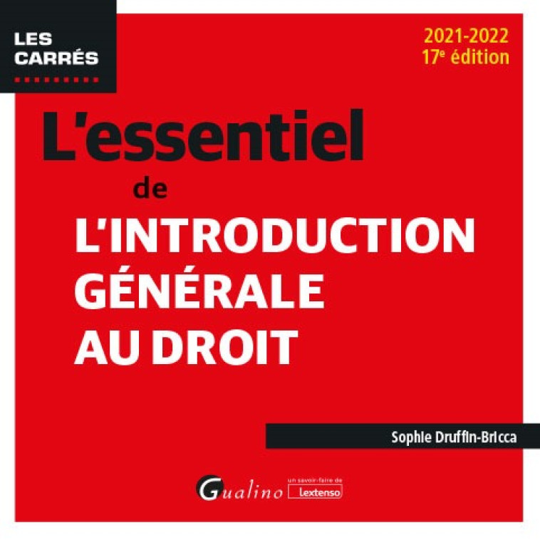 L'essentiel de l'introduction générale au droit - Sophie Druffin-Bricca - GUALINO