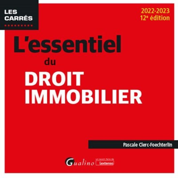 L'essentiel du droit immobilier - Pascale Clerc-Foechterlin - GUALINO