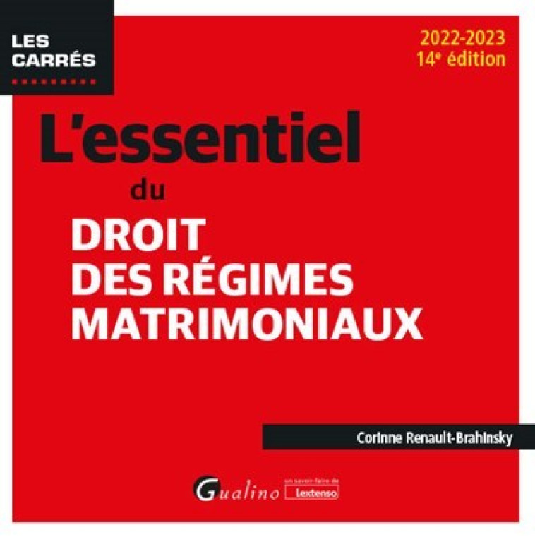 L'essentiel du droit des régimes matrimoniaux - Corinne Renault-Brahinsky - GUALINO