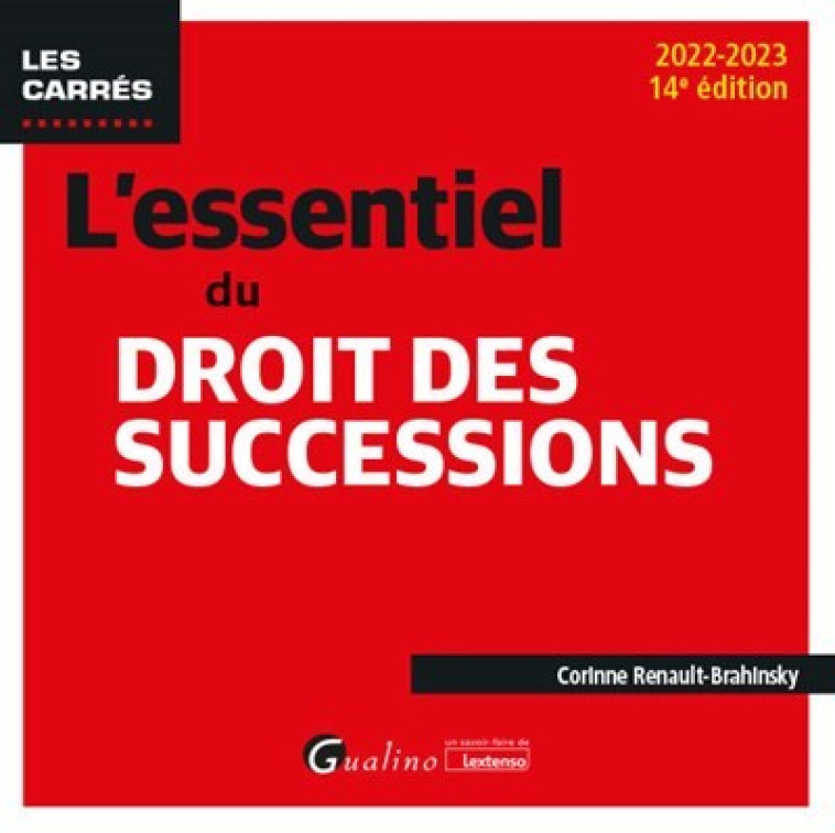 L'essentiel du droit des successions - Corinne Renault-Brahinsky - GUALINO