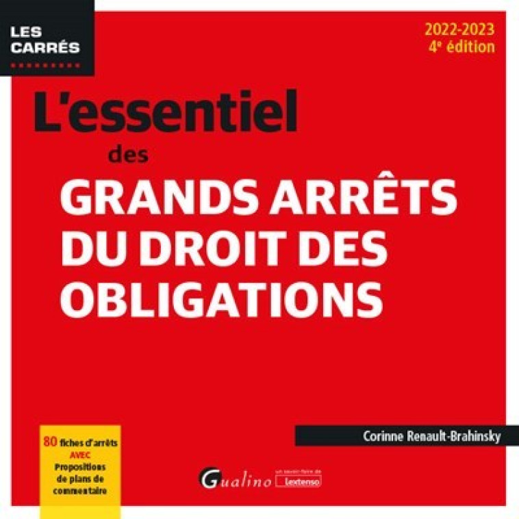 L'essentiel des grands arrêts du droit des obligations - Corinne Renault-Brahinsky - GUALINO