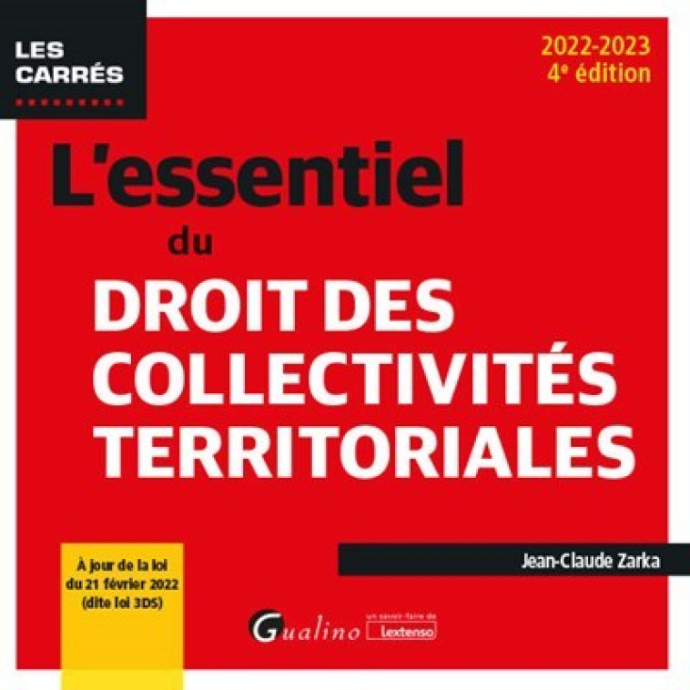 L'essentiel du droit des collectivités territoriales - Jean-Claude Zarka - GUALINO