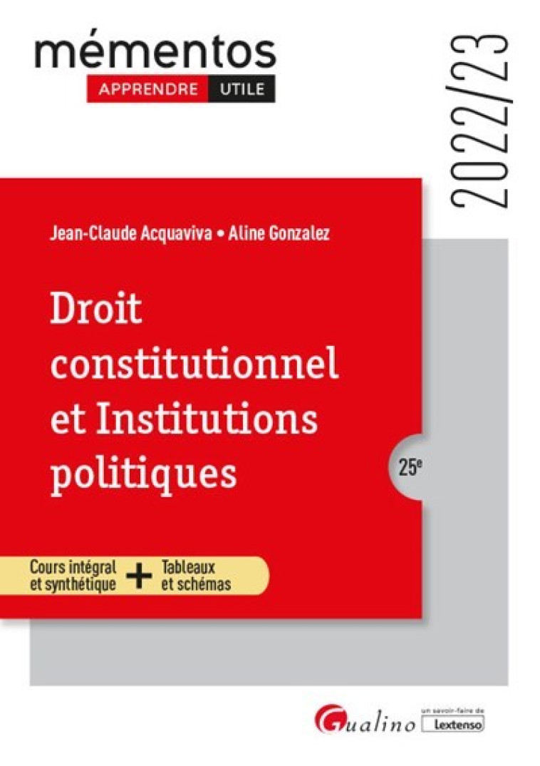 Droit constitutionnel et Institutions politiques - Aline Gonzalez, Jean-Claude Acquaviva - GUALINO