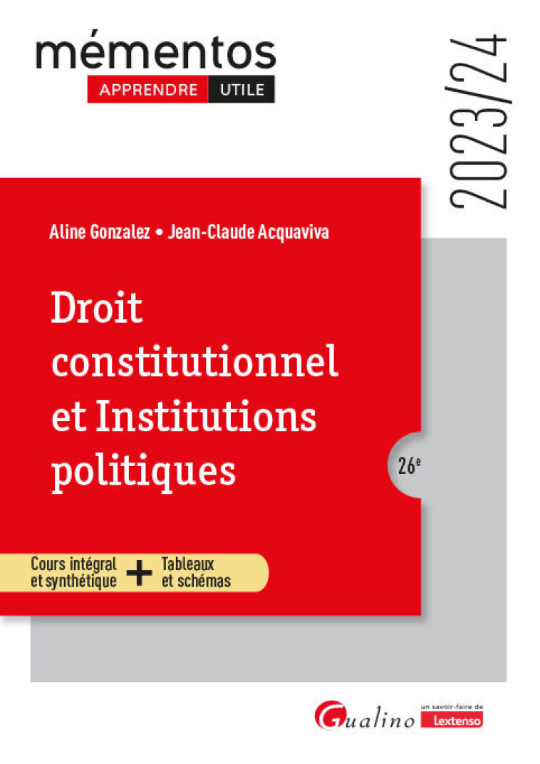 Droit constitutionnel et Institutions politiques - Aline Gonzalez, Jean-Claude Acquaviva - GUALINO