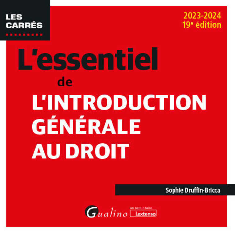 L'essentiel de l'introduction générale au droit - Sophie Druffin-Bricca - GUALINO