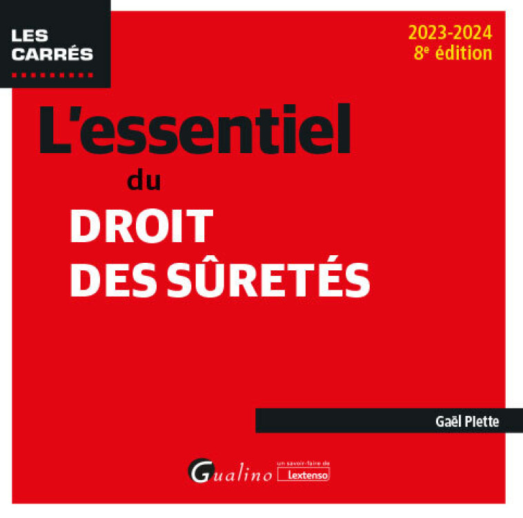 L'essentiel du droit des sûretés - Gaël Piette - GUALINO