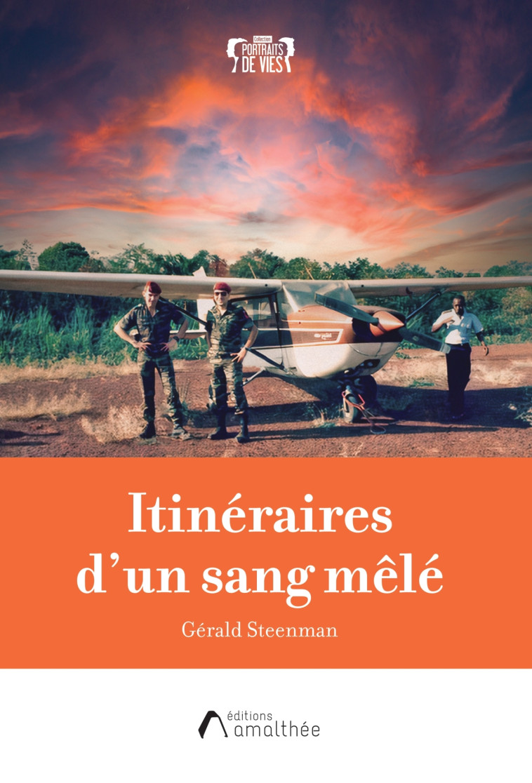 ITINERAIRES D'UN SANG MELE. - Gerald Steenman - AMALTHEE