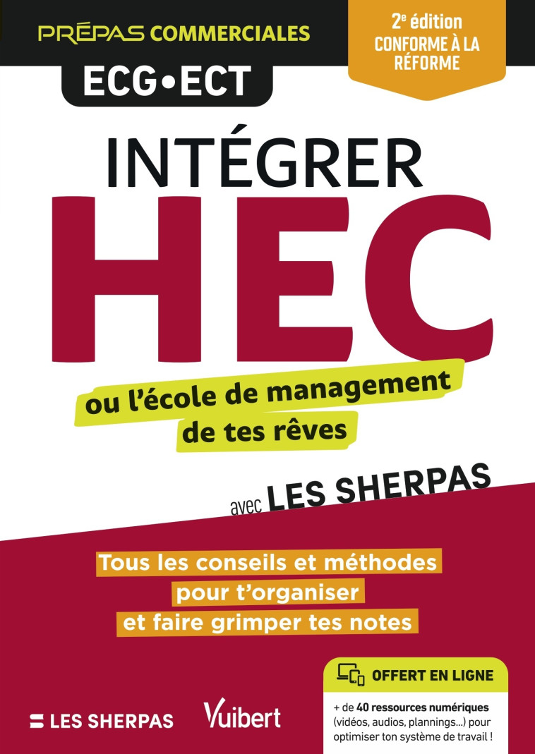 Intégrer HEC ou l’école de management de tes rêves avec Les Sherpas - Étienne Porche, William Mievre,  Les Sherpas - VUIBERT