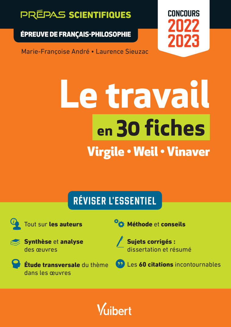 Le travail en 30 fiches - Epreuve de Français-Philosophie - Prépas scientifiques - Concours 2022-2023 - Marie-Françoise André, Laurence Sieuzac - VUIBERT