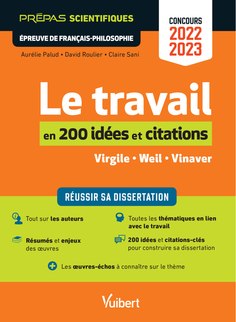 Le travail en 200 idées et citations-clés - Épreuve de français-philosophie - Prépas scientifiques - Concours 2022-2023 - Aurélie Palud, Claire Sani, David Roulier - VUIBERT