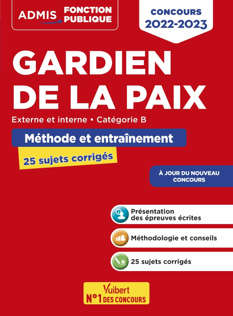 Concours Gardien de la paix - Catégorie B - Méthode et entraînement - 25 sujets corrigés - François Lavedan - VUIBERT