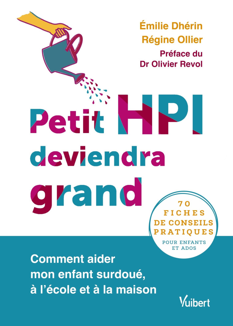 Petit HPI deviendra grand - Emilie Dherin, Régine  Ollier, Olivier Révol - VUIBERT