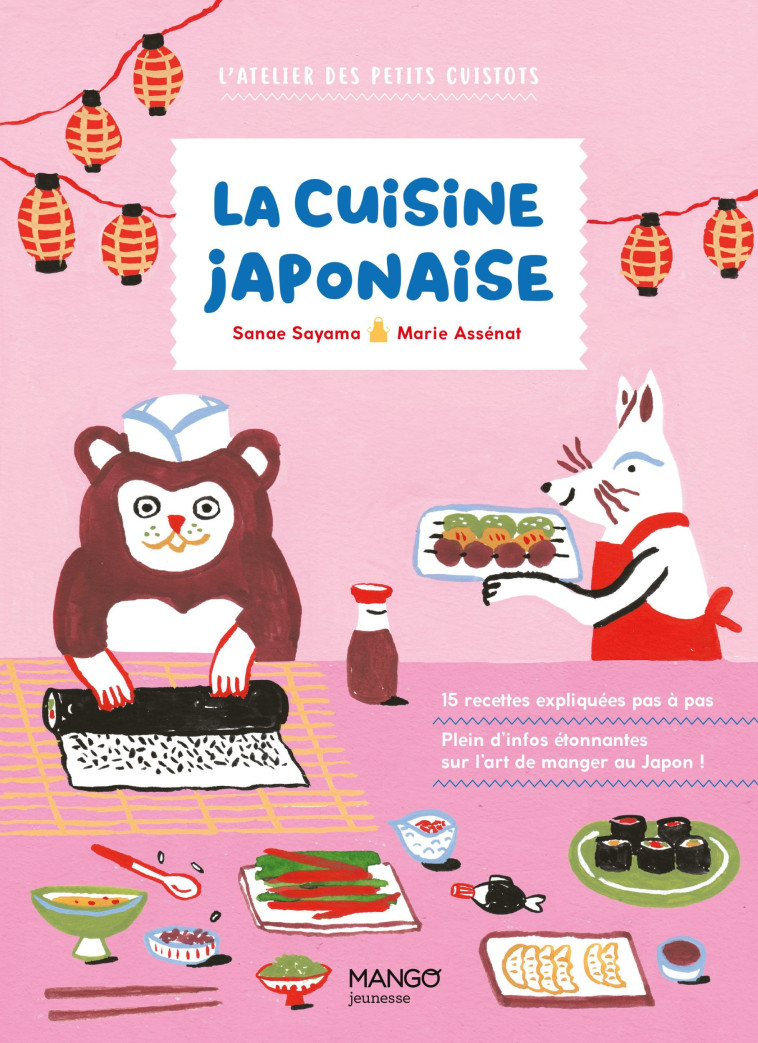 La cuisine japonaise - Sanae Sayama, Marie ASSENAT - MANGO