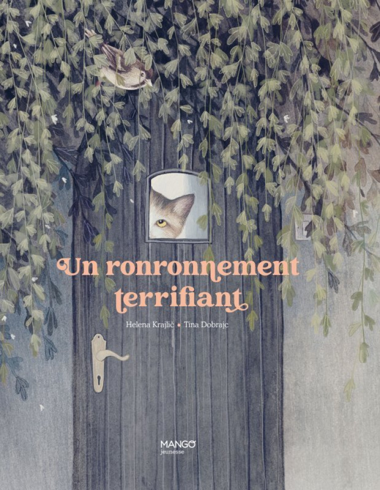 Un ronronnement terrifiant - Helena Kralji, Tina Dobrajc, Laurence Gravier - MANGO