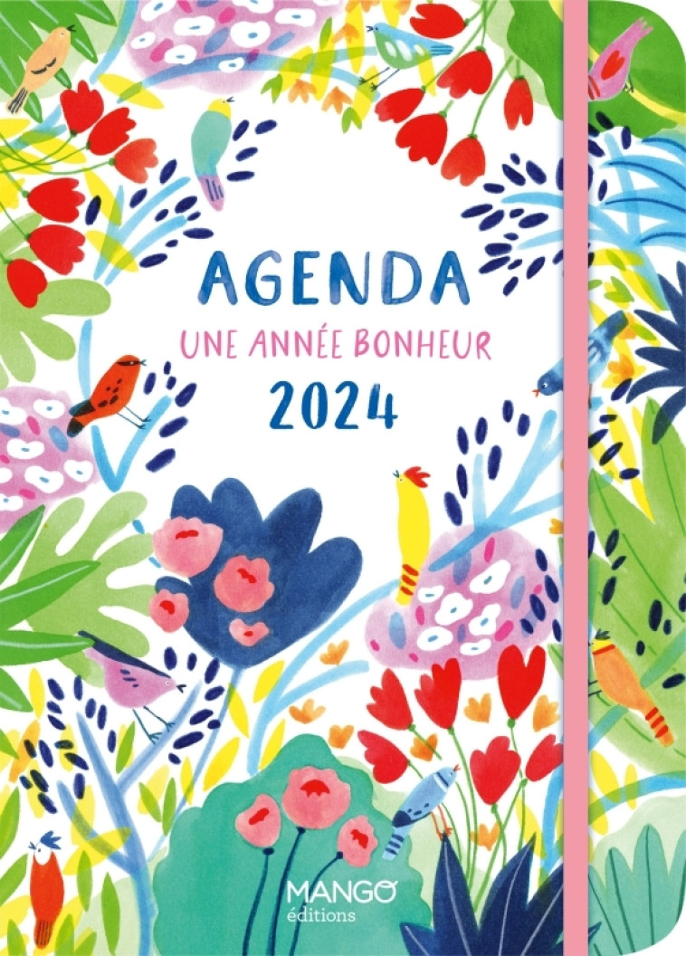 Agenda 2024 Une année bonheur - Collectif Collectif - MANGO