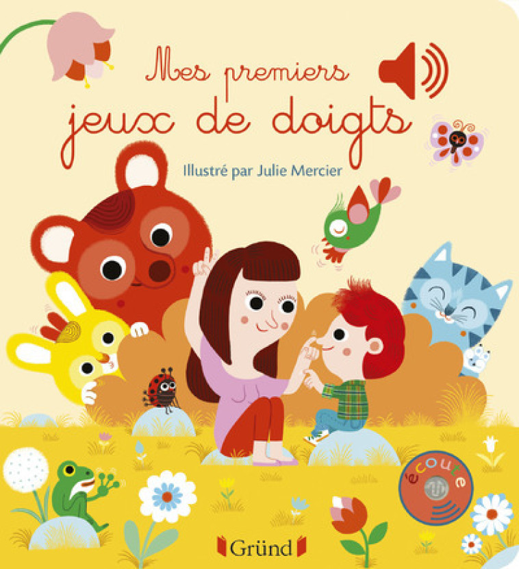 Mes premiers jeux de doigts - L'Air Mobile L'Air Mobile, Julie Mercier,  L'Air Mobile - GRUND