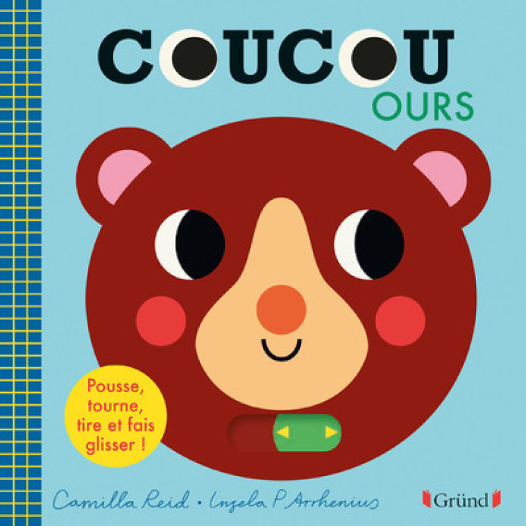 Coucou, ours ! - Ingela P. Arrhenius, Ingela P. Arrhenius - GRUND