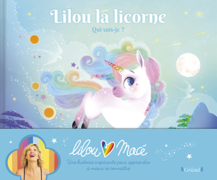 Lilou la licorne - Qui suis-je ? - Marie-Rose Boisson, Lilou Macé - GRUND