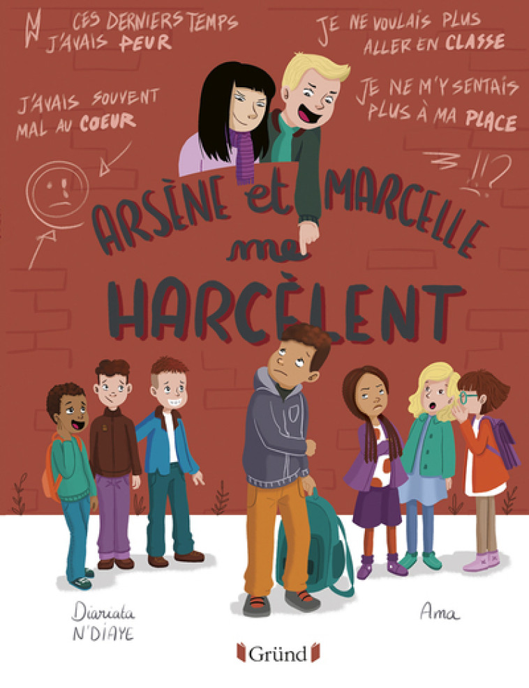 Arsène et Marcelle me harcèlent - Diariata N'Diaye, Ama Ama, Karine Dubuc, Diariata N'Diaye,  Ama, Karine Dubuc - GRUND