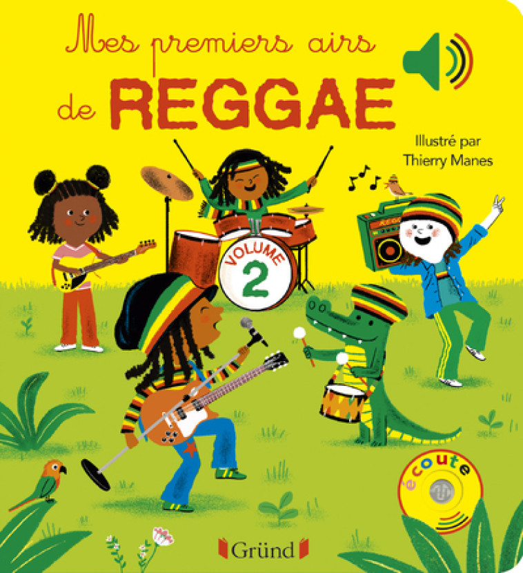 Mes premiers airs de reggae - Volume 2 - Thierry MANÈS - GRUND