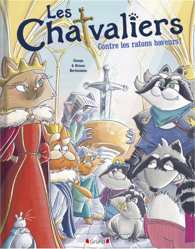 Les Chatvaliers contre les Ratons Baveurs - Charles Falque-Pierrotin, Oriana Berthomieu - GRUND