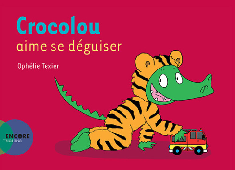 Crocolou aime se déguiser - Ophélie Texier - ACTES SUD