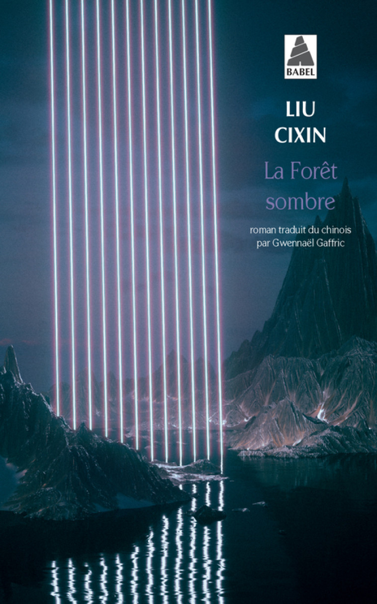 La Forêt sombre - Cixin Liu, Gwennaël Gaffric - ACTES SUD