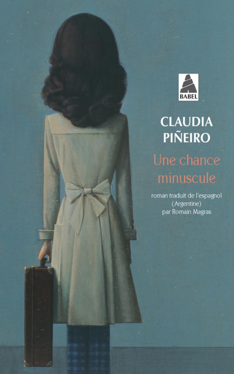 Une chance minuscule - Claudia Pineiro, Romain Magras - ACTES SUD