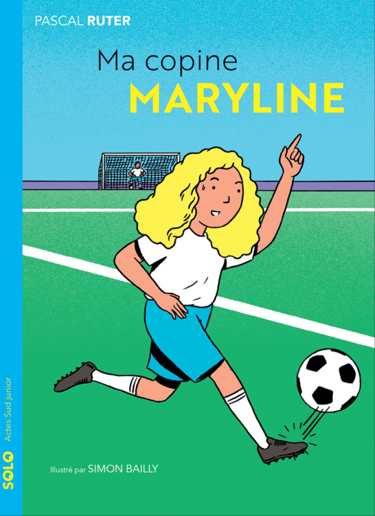 Ma copine Maryline - Pascal Ruter, Simon Bailly - ACTES SUD