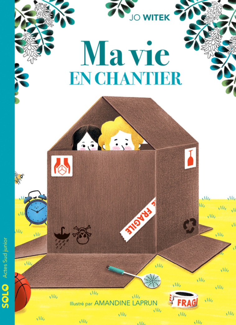 Ma vie en chantier - Jo Witek, Amandine Laprun, Jo Witek, Amandine Laprun - ACTES SUD