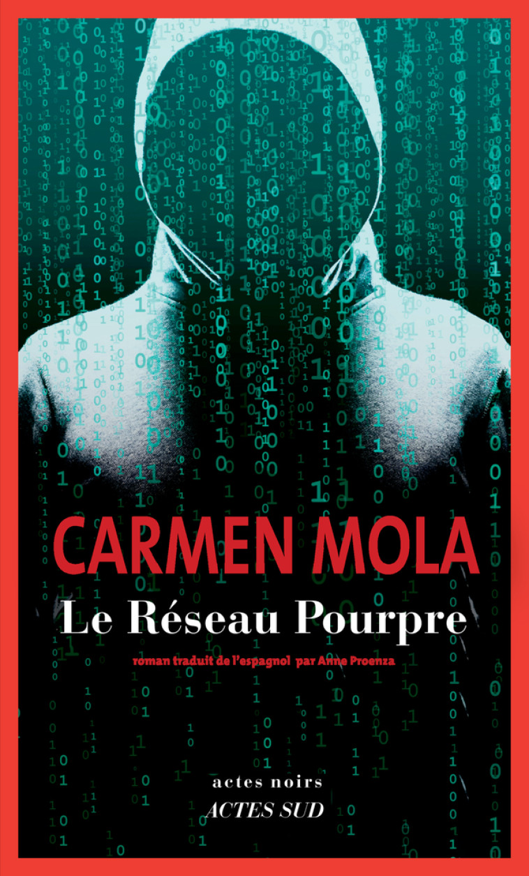 Le Réseau Pourpre - Carmen Mola, Anne Proenza, Carmen Mola, Anne Proenza - ACTES SUD