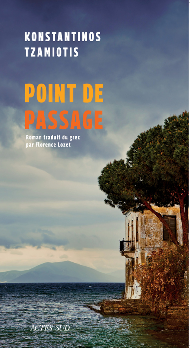 Point de passage - Konstantinos Tzamiotis, Florence Lozet - ACTES SUD