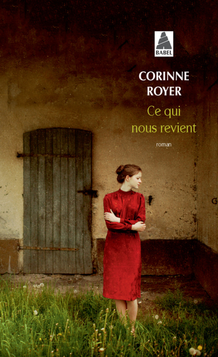 Ce qui nous revient - Corinne Royer - ACTES SUD