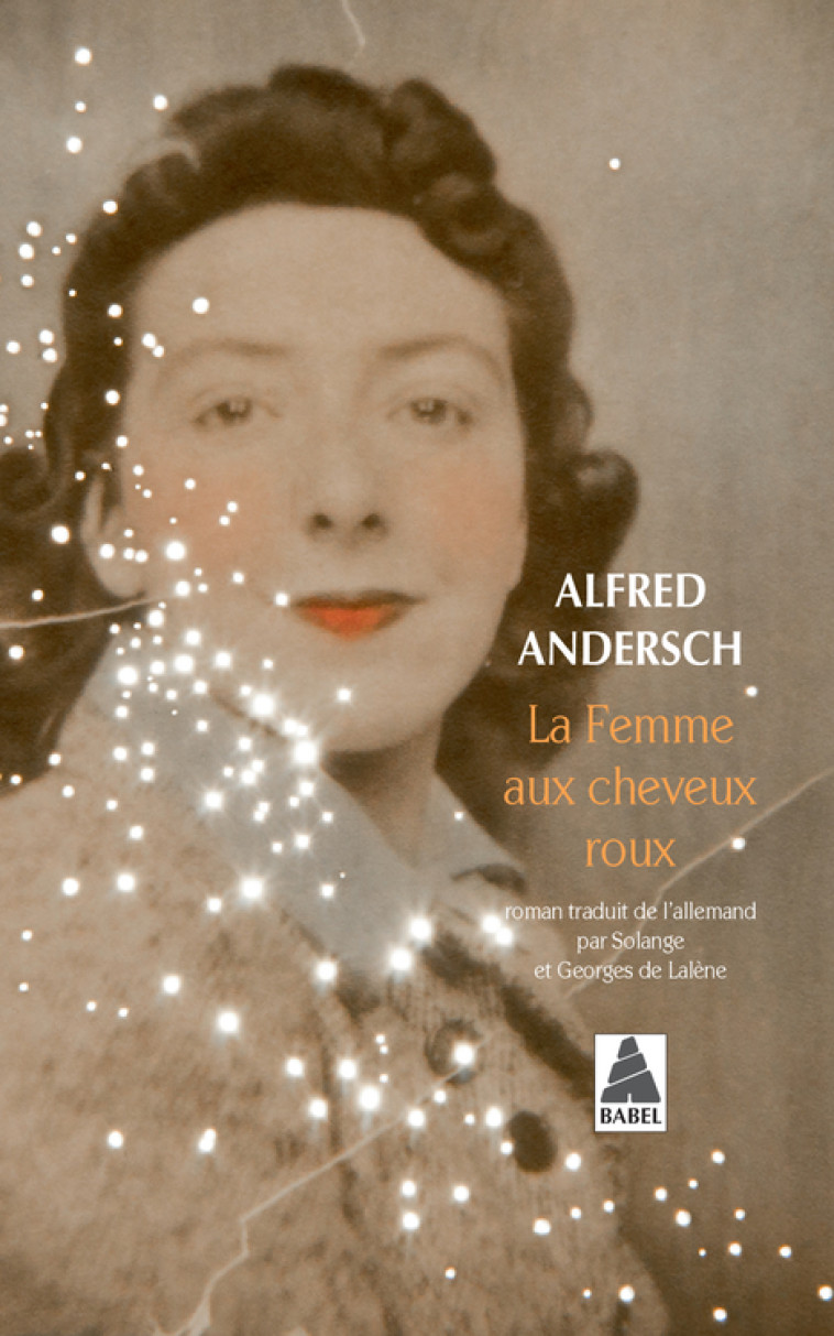 La Femme aux cheveux roux - Alfred Andersch, Georges Lalene (de), Solange Lalene (de) - ACTES SUD