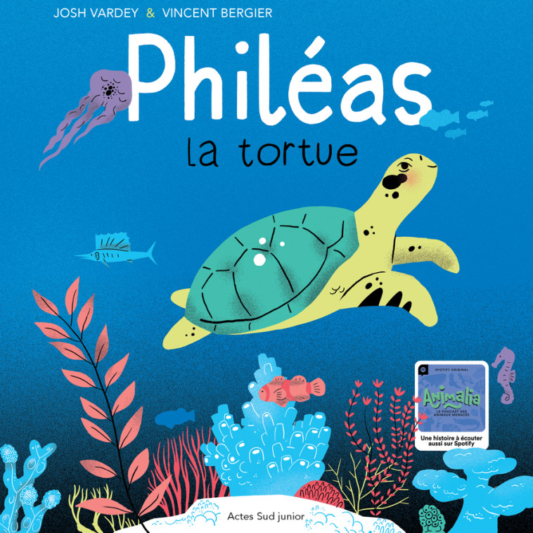 Philéas la tortue de mer - Josh Vardey, Vincent Bergier,  LACME PRODUCTION - ACTES SUD