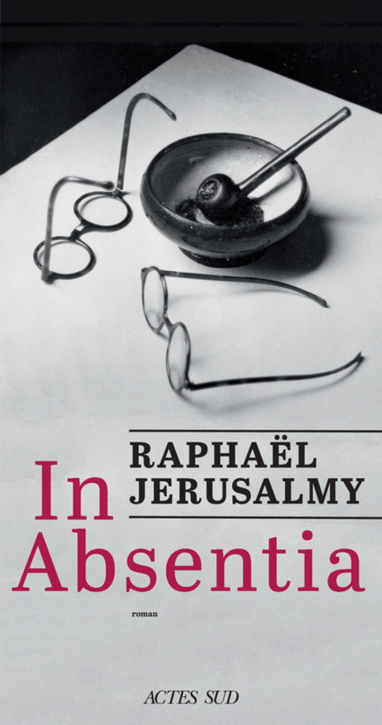 In Absentia - Raphaël Jerusalmy - ACTES SUD