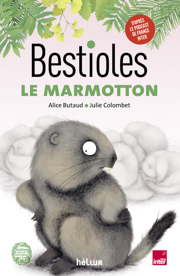 Bestioles - Le Marmotton - Alice Butaud, Julie Colombet - HELIUM