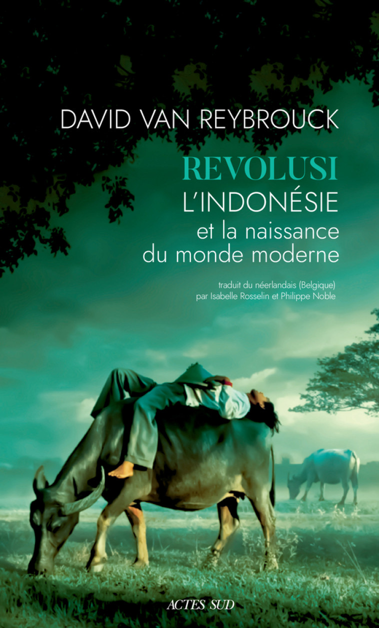 Revolusi - David Van reybrouck, Isabelle Rosselin, Philippe Noble, David Van reybrouck, Isabelle Rosselin, Philippe Noble - ACTES SUD