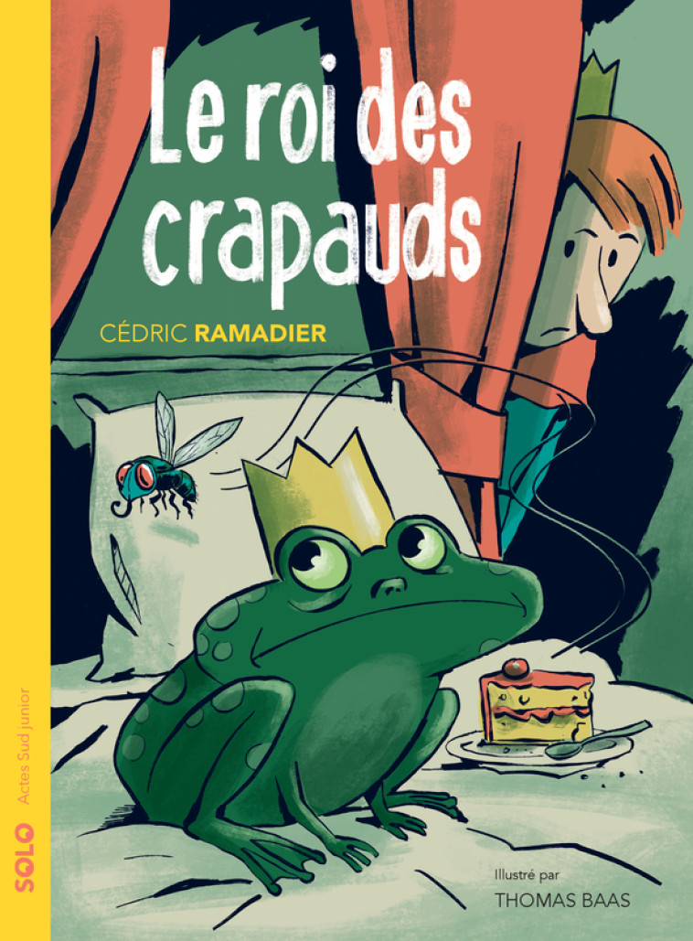 Le roi des crapauds - Cédric Ramadier, Thomas Baas - ACTES SUD