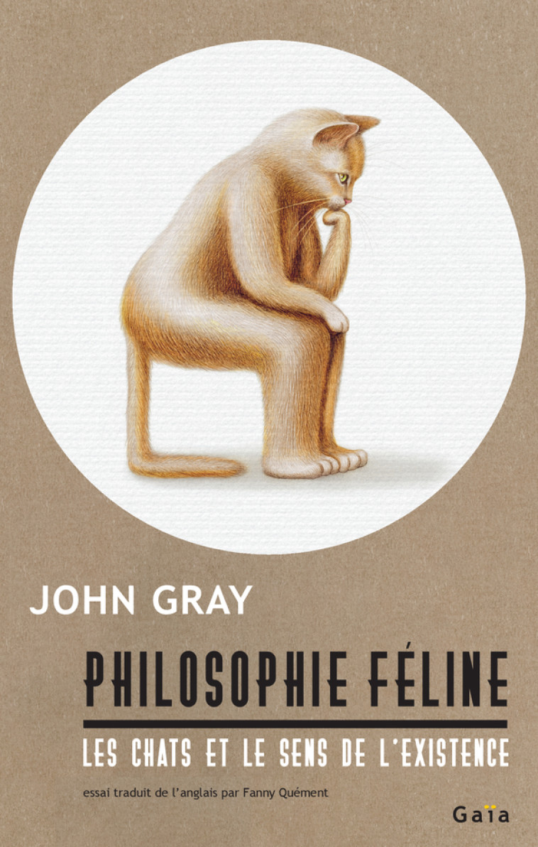 Philosophie féline - John Gray, Fanny Quément - GAIA