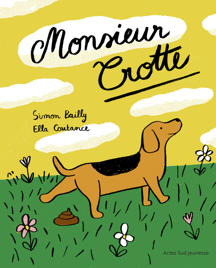 Monsieur Crotte - Ella Coutance, Simon Bailly - ACTES SUD